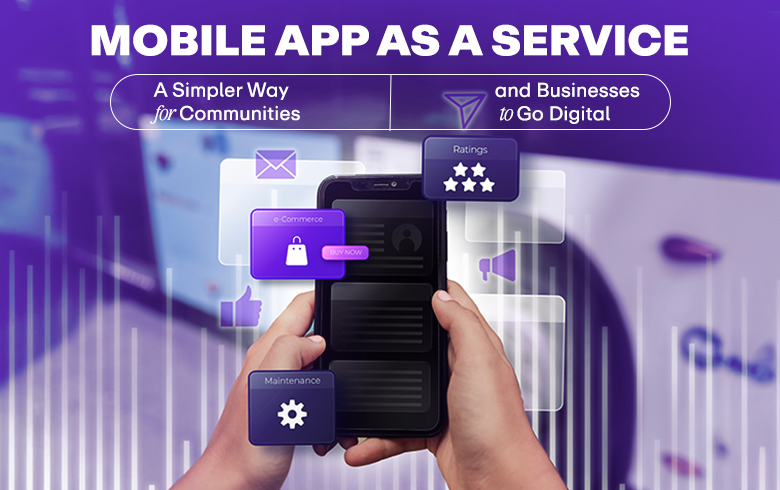 Mobile App as a Service 