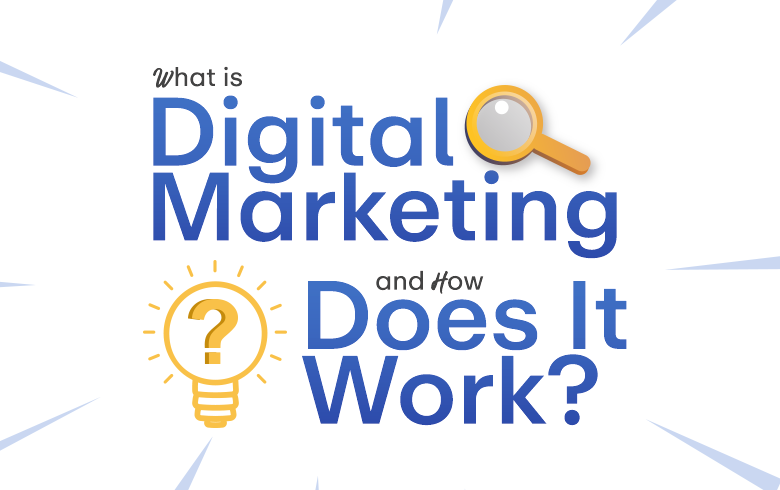 What is Digital Marketing